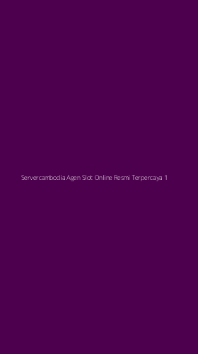 Tampilan Antarmuka Aplikasi Servercambodia Agen Slot Online Resmi Terpercaya - 1
