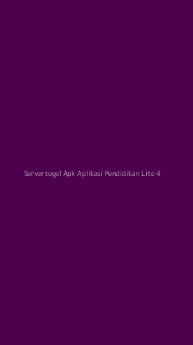 Tampilan Antarmuka Aplikasi Servertogel Apk Aplikasi Pendidikan Lite - 4