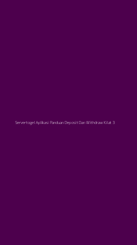 Tampilan Antarmuka Aplikasi Servertogel Aplikasi Panduan Deposit Dan Withdraw Kilat - 3