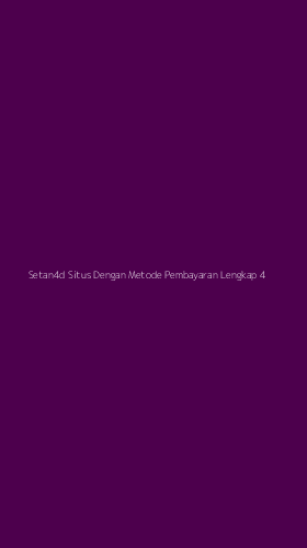 Tampilan Antarmuka Aplikasi Setan4d Situs Dengan Metode Pembayaran Lengkap - 4