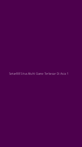 Tampilan Antarmuka Aplikasi Setar88 Situs Multi Game Terbesar Di Asia - 1