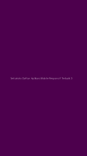 Tampilan Antarmuka Aplikasi Setiatoto Daftar Aplikasi Mobile Responsif Terbaik - 3