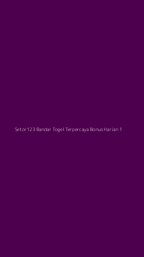 Tampilan Antarmuka Aplikasi Setor123 Bandar Togel Terpercaya Bonus Harian - 1