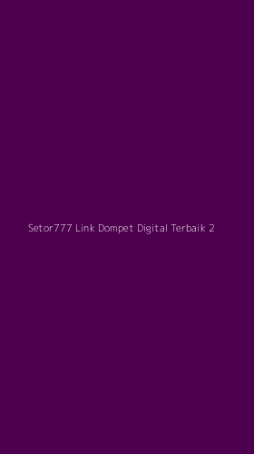Tampilan Antarmuka Aplikasi Setor777 Link Dompet Digital Terbaik - 2