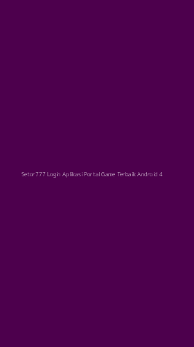 Tampilan Antarmuka Aplikasi Setor777 Login Aplikasi Portal Game Terbaik Android - 4