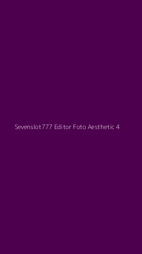 Tampilan Antarmuka Aplikasi Sevenslot777 Editor Foto Aesthetic - 4