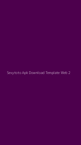 Tampilan Antarmuka Aplikasi Sexytoto Apk Download Template Web - 2