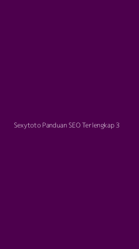 Tampilan Antarmuka Aplikasi Sexytoto Panduan Seo Terlengkap - 3
