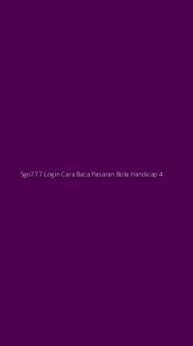 Tampilan Antarmuka Aplikasi Sgo777 Login Cara Baca Pasaran Bola Handicap - 4