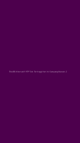 Tampilan Antarmuka Aplikasi Shio88 Alternatif Rtp Slot Tertinggi Hari Ini Gampang Maxwin - 2