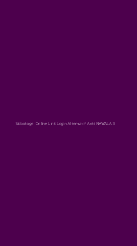 Tampilan Antarmuka Aplikasi Sicbotogel Online Link Login Alternatif Anti Nawala - 3