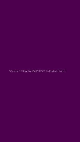 Tampilan Antarmuka Aplikasi Sihokitoto Daftar Data Sgp Hk Sdy Terlengkap Hari Ini - 1