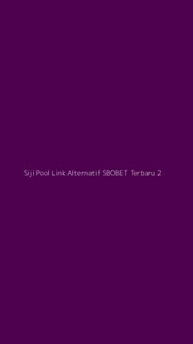 Tampilan Antarmuka Aplikasi Siji Pool Link Alternatif Sbobet Terbaru - 2