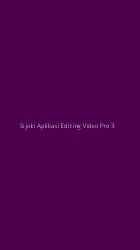Tampilan Antarmuka Aplikasi Sijoki Aplikasi Editing Video Pro - 3