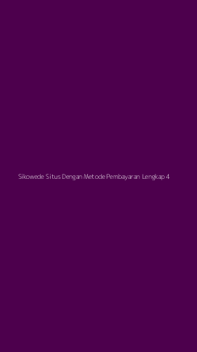 Tampilan Antarmuka Aplikasi Sikowede Situs Dengan Metode Pembayaran Lengkap - 4
