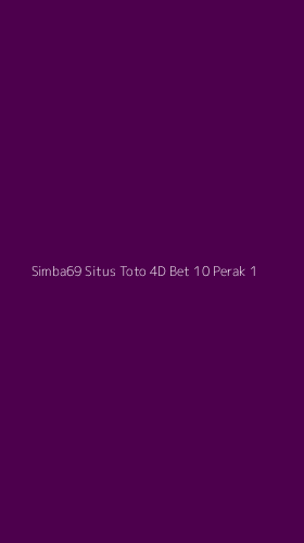 Tampilan Antarmuka Aplikasi Simba69 Situs Toto 4d Bet 10 Perak - 1