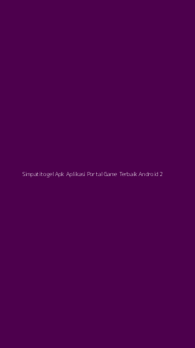 Tampilan Antarmuka Aplikasi Simpatitogel Apk Aplikasi Portal Game Terbaik Android - 2