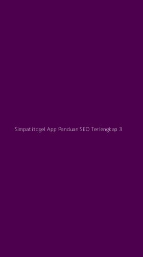 Tampilan Antarmuka Aplikasi Simpatitogel App Panduan Seo Terlengkap - 3