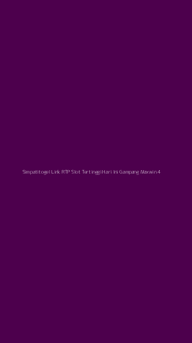Tampilan Antarmuka Aplikasi Simpatitogel Link Rtp Slot Tertinggi Hari Ini Gampang Maxwin - 4