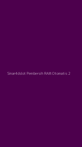 Tampilan Antarmuka Aplikasi Sinar4dslot Pembersih Ram Otomatis - 2