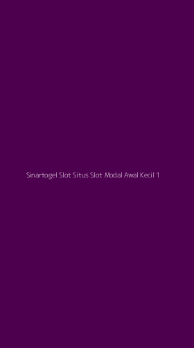 Tampilan Antarmuka Aplikasi Sinartogel Slot Situs Slot Modal Awal Kecil - 1