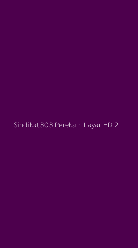 Tampilan Antarmuka Aplikasi Sindikat303 Perekam Layar Hd - 2
