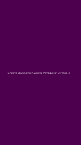 Tampilan Antarmuka Aplikasi Sindo4d Situs Dengan Metode Pembayaran Lengkap - 3