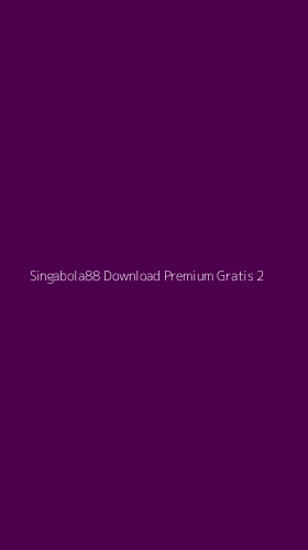 Tampilan Antarmuka Aplikasi Singabola88 Download Premium Gratis - 2
