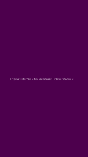 Tampilan Antarmuka Aplikasi Singasaritoto Wap Situs Multi Game Terbesar Di Asia - 3