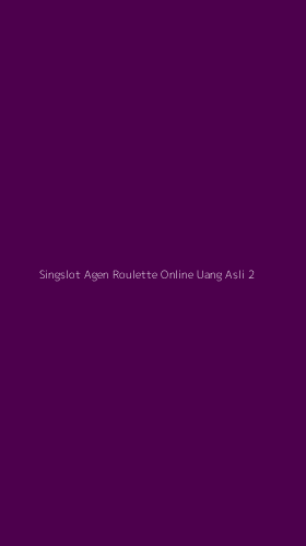 Tampilan Antarmuka Aplikasi Singslot Agen Roulette Online Uang Asli - 2