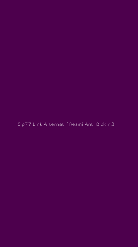 Tampilan Antarmuka Aplikasi Sip77 Link Alternatif Resmi Anti Blokir - 3