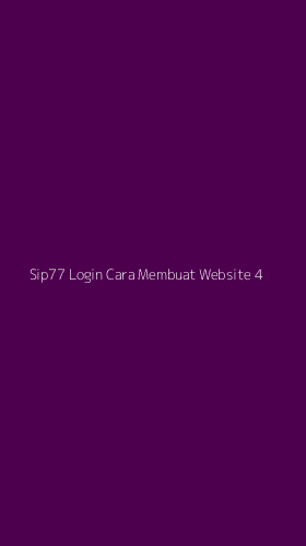 Tampilan Antarmuka Aplikasi Sip77 Login Cara Membuat Website - 4