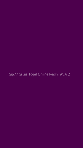 Tampilan Antarmuka Aplikasi Sip77 Situs Togel Online Resmi Wla - 2