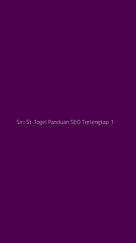 Tampilan Antarmuka Aplikasi Siri St Togel Panduan Seo Terlengkap - 1