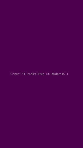 Tampilan Antarmuka Aplikasi Sister123 Prediksi Bola Jitu Malam Ini - 1
