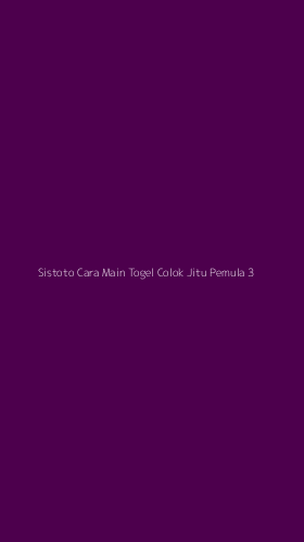 Tampilan Antarmuka Aplikasi Sistoto Cara Main Togel Colok Jitu Pemula - 3