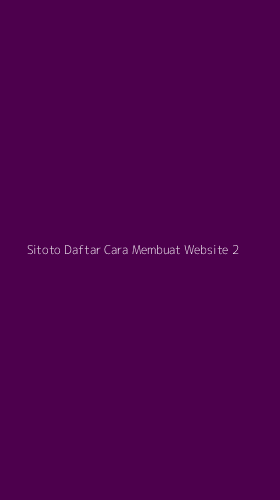 Tampilan Antarmuka Aplikasi Sitoto Daftar Cara Membuat Website - 2