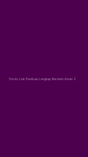 Tampilan Antarmuka Aplikasi Sitoto Link Panduan Lengkap Bermain Aman - 3