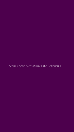 Tampilan Antarmuka Aplikasi Situs Cheat Slot Musik Lite Terbaru - 1