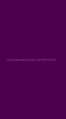 Tampilan Antarmuka Aplikasi Situs Evosgaming Panduan Deposit Dan Withdraw Kilat - 4
