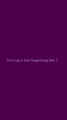 Tampilan Antarmuka Aplikasi Situs Gacor Alat Pengembang Web - 2