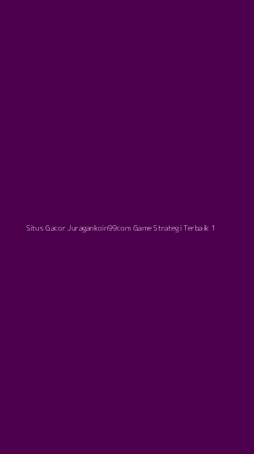 Tampilan Antarmuka Aplikasi Situs Gacor Juragankoin99com Game Strategi Terbaik - 1