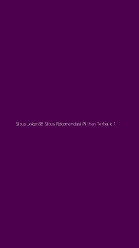 Tampilan Antarmuka Aplikasi Situs Joker88 Situs Rekomendasi Pilihan Terbaik - 1
