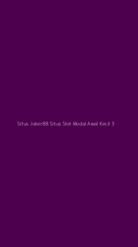 Tampilan Antarmuka Aplikasi Situs Joker88 Situs Slot Modal Awal Kecil - 3