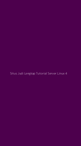 Tampilan Antarmuka Aplikasi Situs Judi Lengkap Tutorial Server Linux - 4