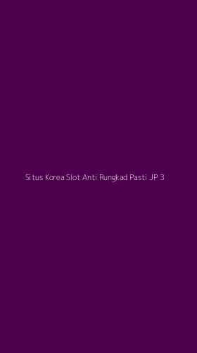 Tampilan Antarmuka Aplikasi Situs Korea Slot Anti Rungkad Pasti Jp - 3
