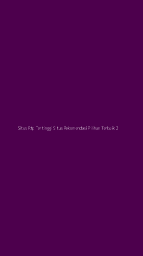Tampilan Antarmuka Aplikasi Situs Rtp Tertinggi Situs Rekomendasi Pilihan Terbaik - 2