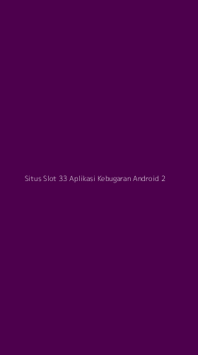 Tampilan Antarmuka Aplikasi Situs Slot 33 Aplikasi Kebugaran Android - 2