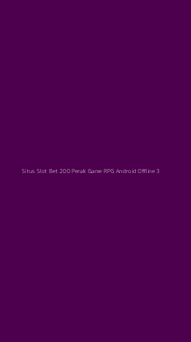 Tampilan Antarmuka Aplikasi Situs Slot Bet 200 Perak Game Rpg Android Offline - 3