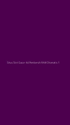 Tampilan Antarmuka Aplikasi Situs Slot Gacor 4d Pembersih Ram Otomatis - 1